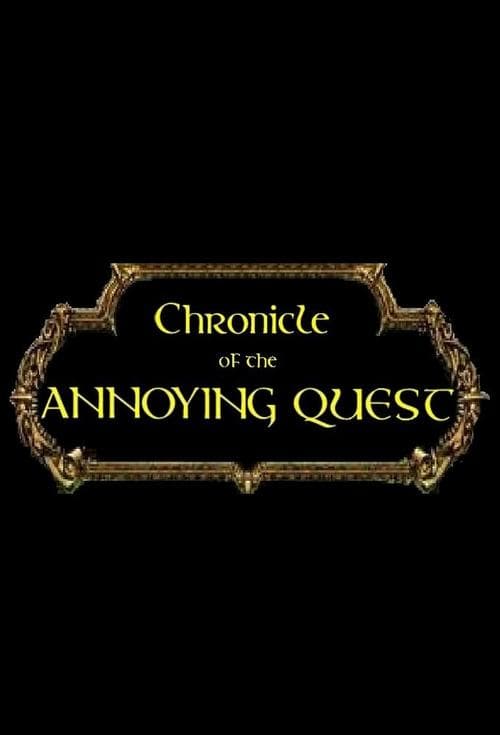 Chronicle of the Annoying Quest