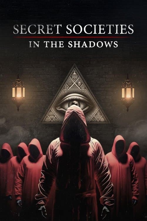 Secret Societies: In the Shadows