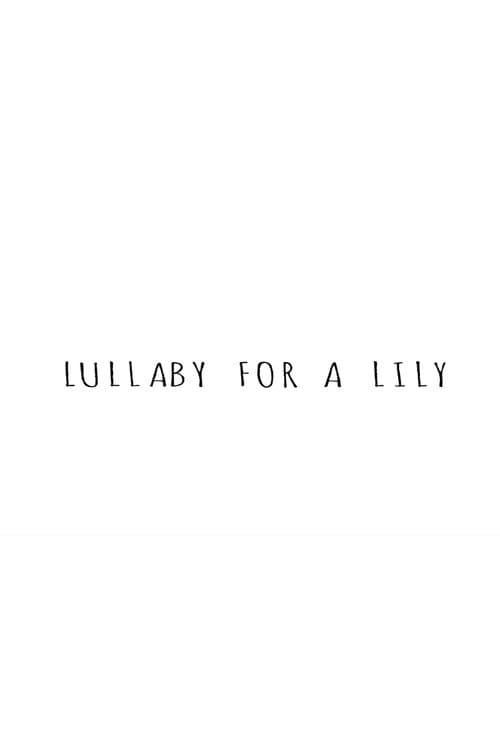 Lullaby for a Lily
