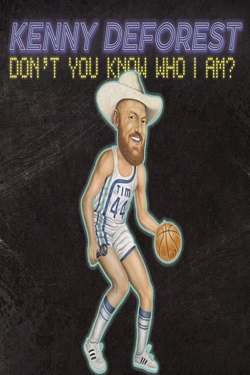 Kenny Deforest: Don't You Know Who I Am?