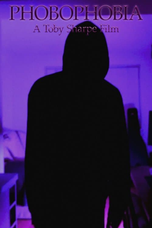 Phobophobia