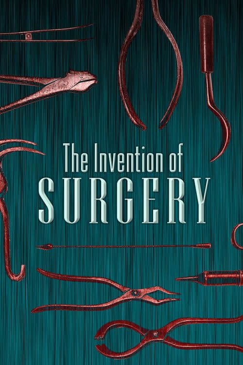 The Invention of Surgery