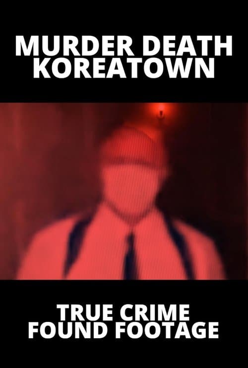 Murder Death Koreatown