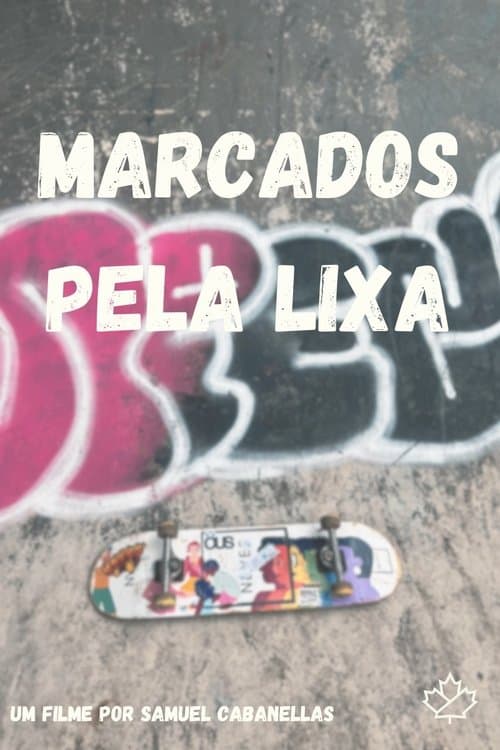 Marcados pela Lixa