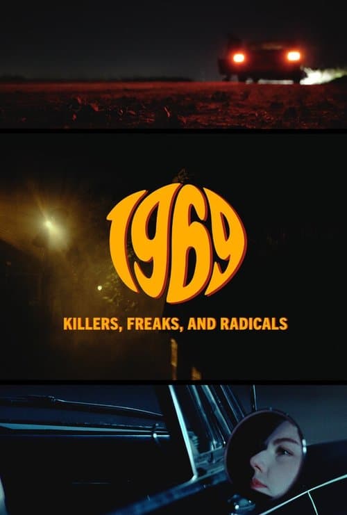1969: Killers, Freaks, and Radicals
