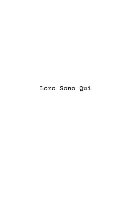 Loro Sono Qui