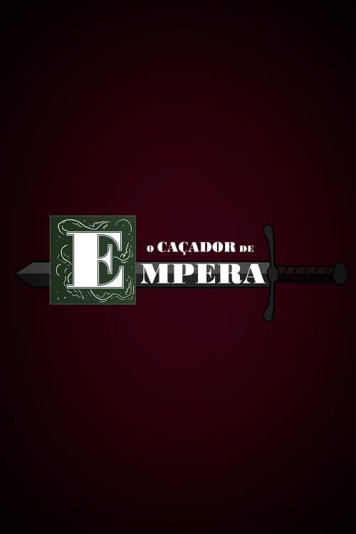 O Caçador de Empera