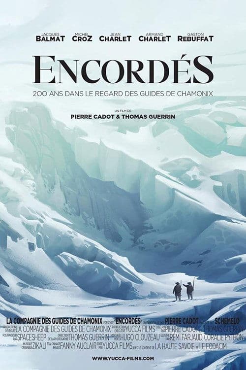 Roped, 200 Years In The Eyes Of Chamonix Guides