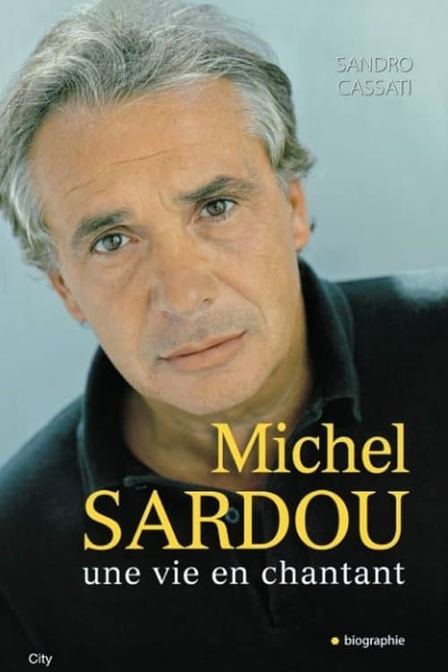 Sardou - une vie en chantant