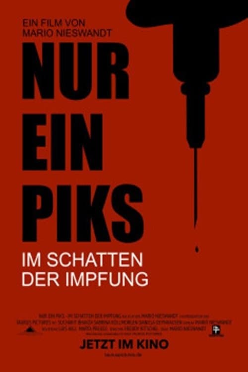 Nur ein Piks - Im Schatten der Impfung
