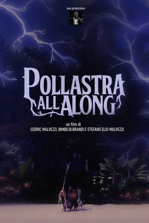Pollastra All Along