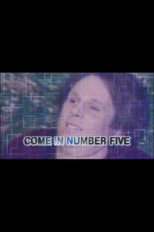 Come in Number Five