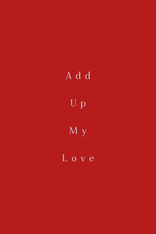 Add Up My Love