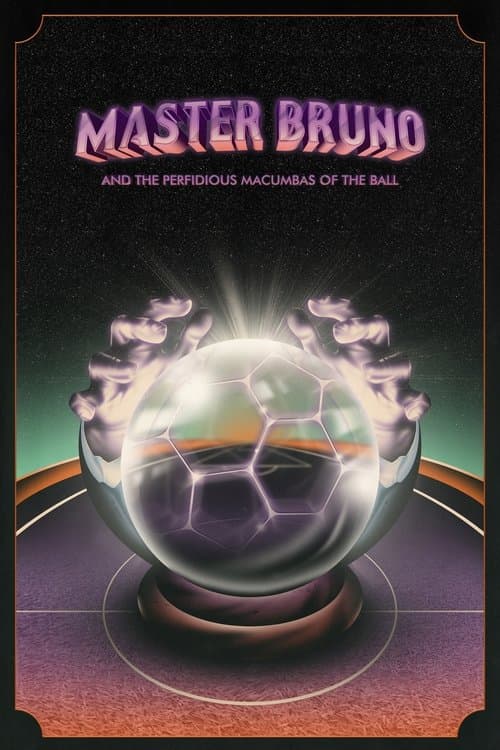 Master Bruno and the Perfidious Macumbas of the Ball
