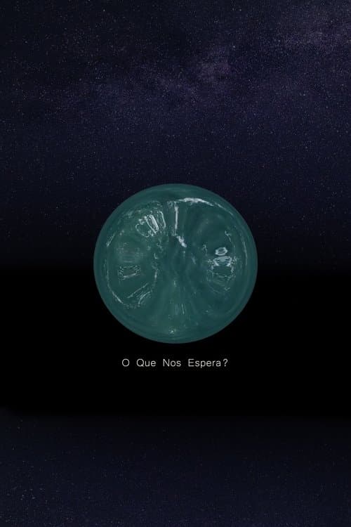 O Que Nos Espera?