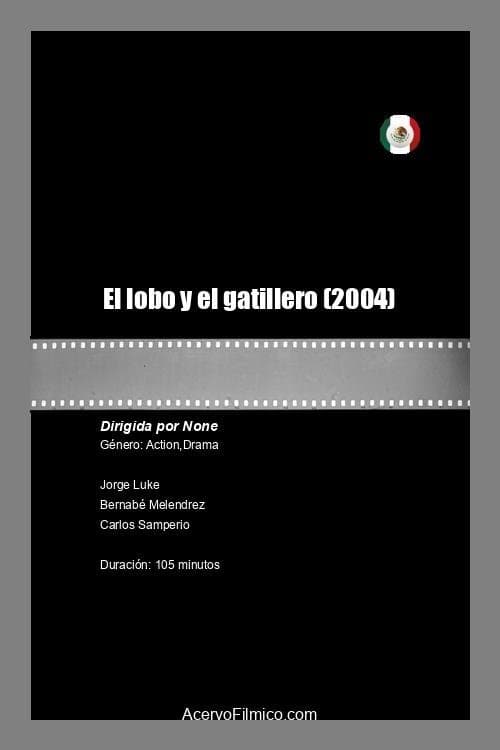 El lobo y el gatillero