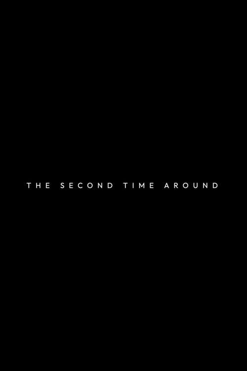 The Second Time Around