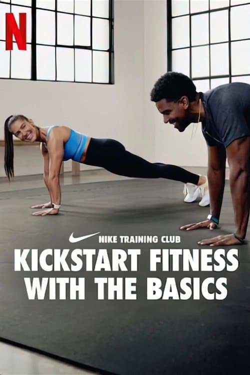 Nike Training Club: Kickstart Fitness with the Basics