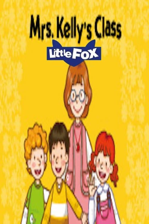 Little Fox动画故事Level01：Mrs. Kelly's Class