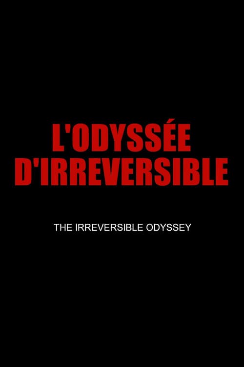 The Irreversible Odyssey