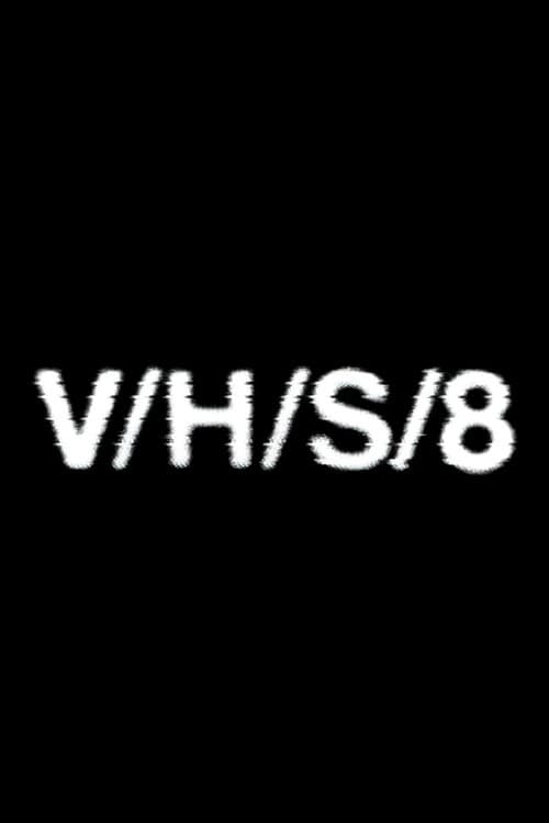 V/H/S/8