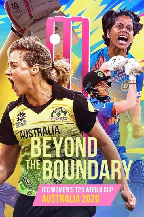 Beyond the Boundary: ICC Women's T20 World Cup Australia 2020