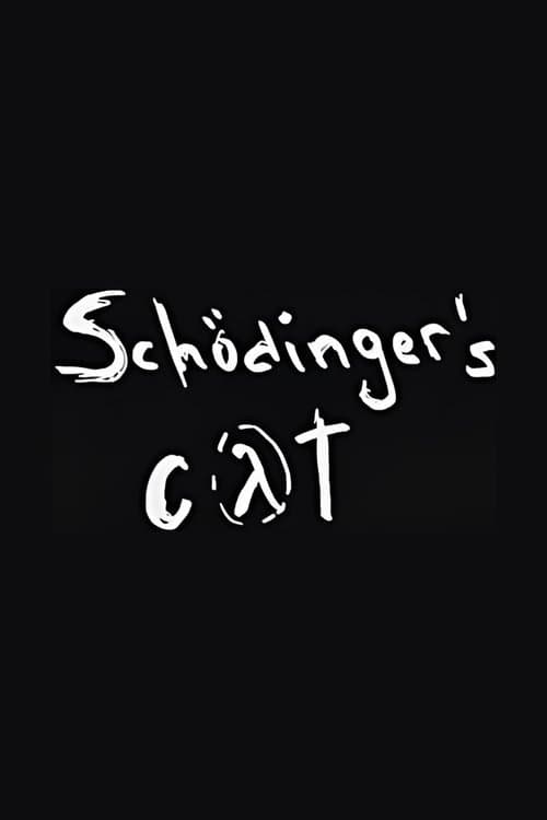 Schrodinger's Cat