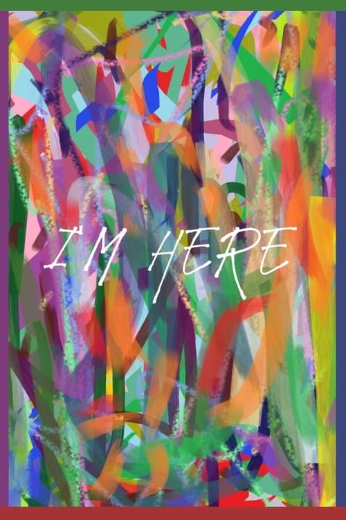 I'm here