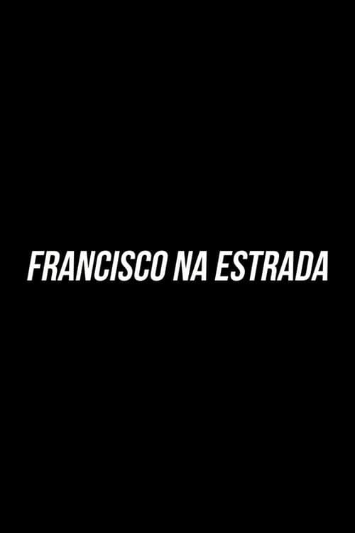 Francisco On The Road