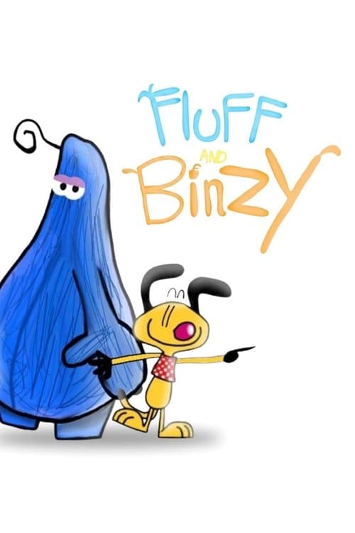 Fluff and Binzy
