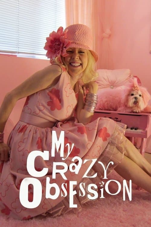 My Crazy Obsession