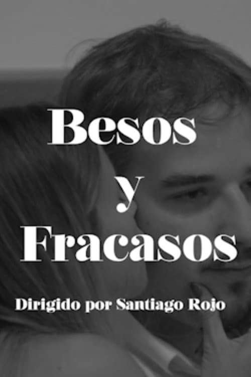 Besos y Fracasos