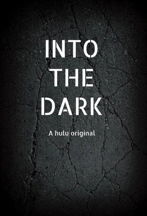Into the Dark