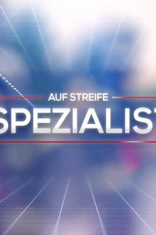 Auf Streife - Die Spezialisten