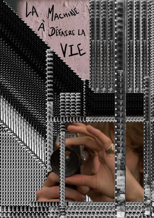 La Machine à défaire la vie