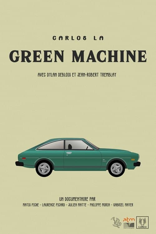 Carlos The Green Machine