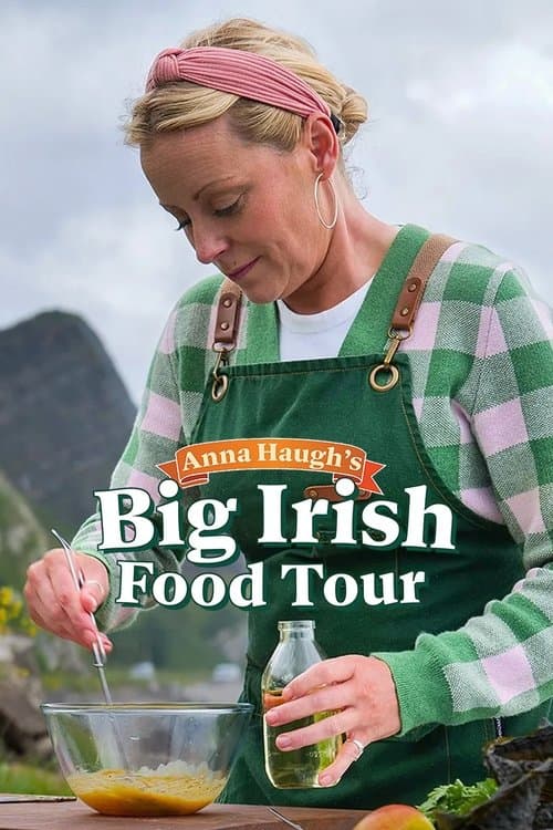 Anna Haugh's Big Irish Food Tour