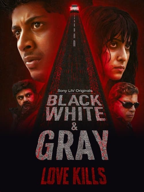 Black, White and Gray -  Love Kills