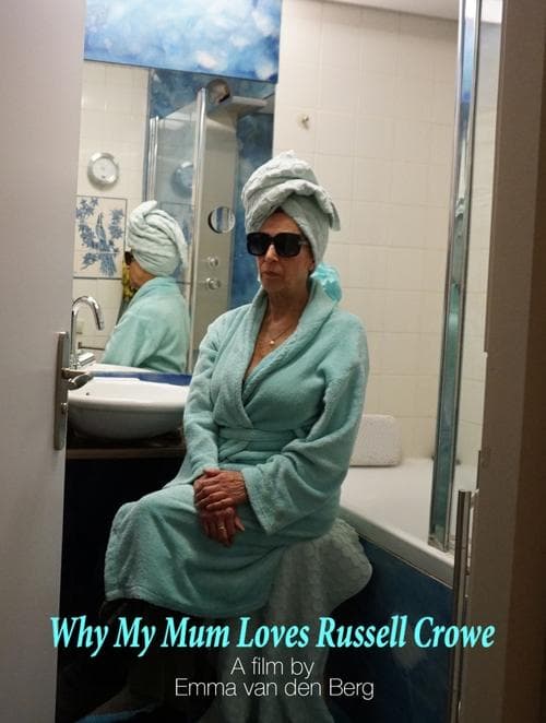 Why My Mum Loves Russell Crowe
