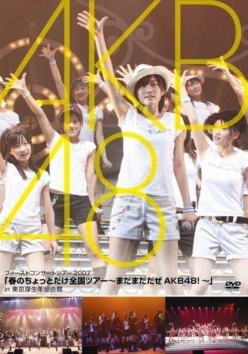AKB48 Haru no Chotto dake Zenkoku Tour ~Madamada Daze AKB48!~