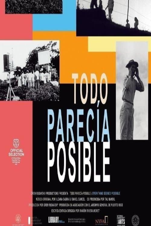 Everything Seemed Possible