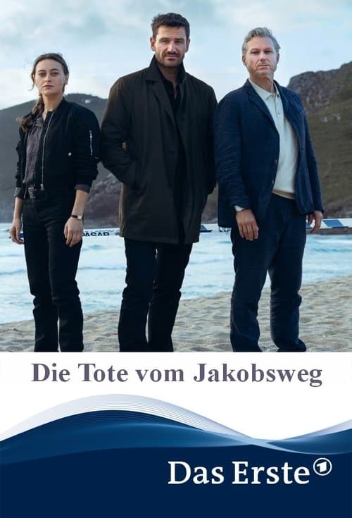 Der Galicien-Krimi : Die Tote vom Jakobsweg