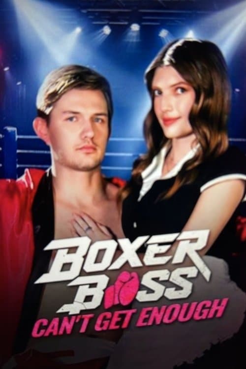 Boxer Boss, Can't Get Enough