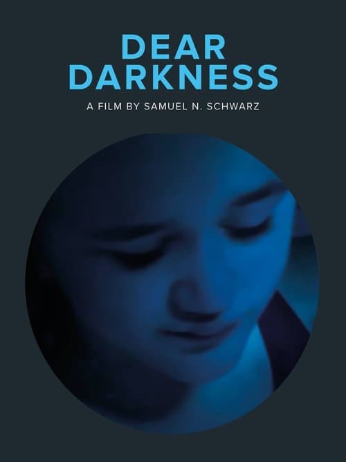 Dear Darkness