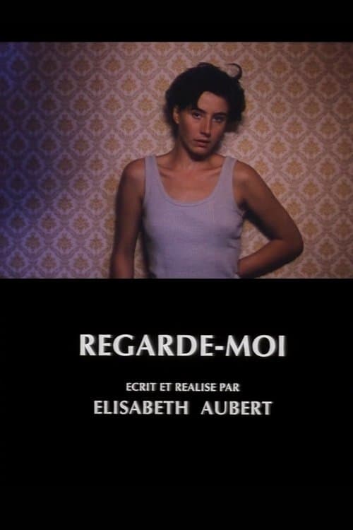 Regarde-moi