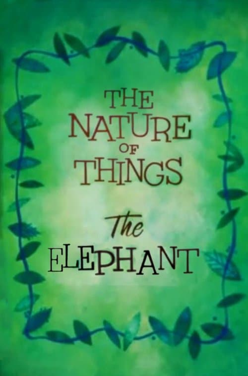 The Nature of Things: The Elephant