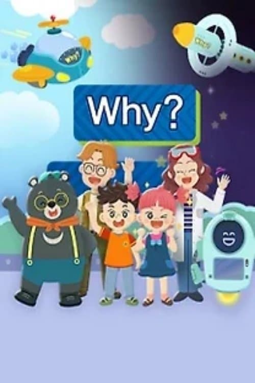 WHY? KIDS