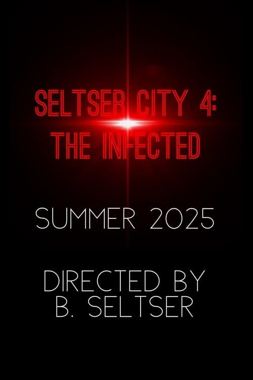 Seltser City 4: The Infected