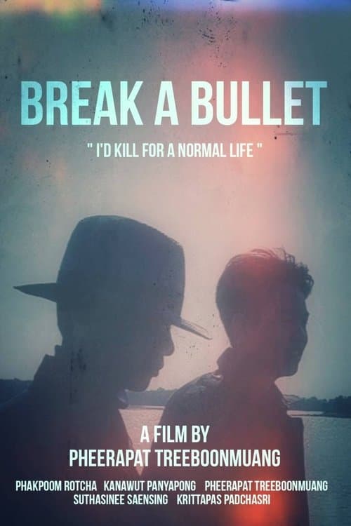 Break a Bullet