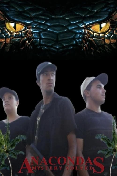 Anacondas - Mystery Solved